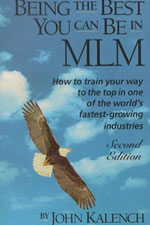 Being the Best You Can Be in MLM John Kalench The Best Network Marketing Books 2011