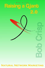 Raising a Giant   Bob Crisp The Best Network Marketing Books 2011