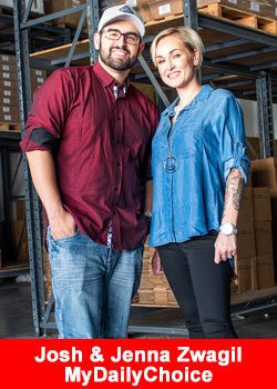 MyDailyChoice Founders Josh And Jenna Zwagil In The Trenches