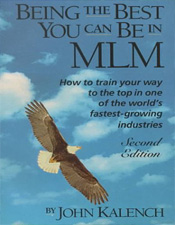 Being the Best You Can Be in MLM - John Kalench