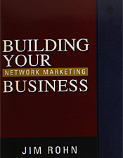 Building Your Network Marketing Business - Jim Rohn