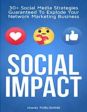 Social Impact For Network Marketing - Ray Higdon and others