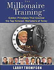 The Millionaire Training - Larry Thompson