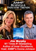 ANMP's podcast: Inner Excellence with Jim Murphy, hosted by Donna Johnson