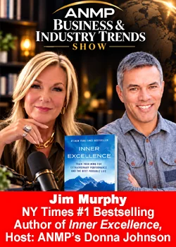 ANMP's podcast: Inner Excellence with Jim Murphy, hosted by Donna Johnson