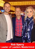 Rob Sperry Leader of Leaders Mastermind w John & Nadya Melton