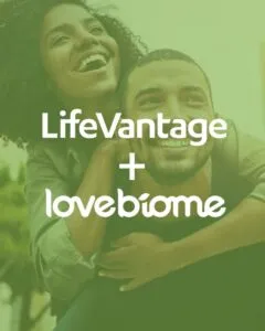 LifeVantage + lovebiome