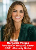 Margarita Vargas, President of Hispanic Market (USA) at Bravenly Global