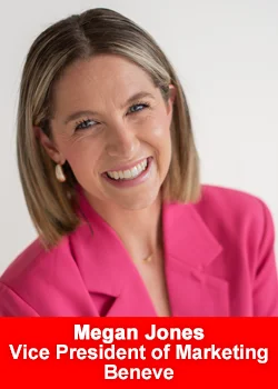 Megan Jones, Vice President of Marketing at Beneve