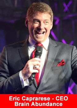 Brain-Abundance, Eric Caprarese, CEO