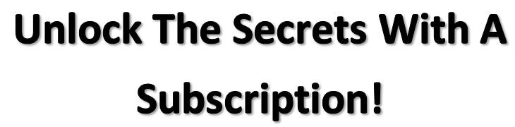 Unlock The Secrets With A Subscription