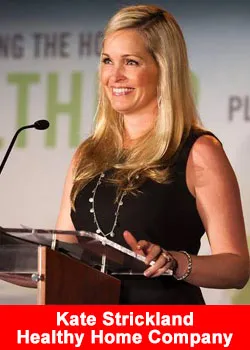Kate Strickland,Healthy Home Company,President