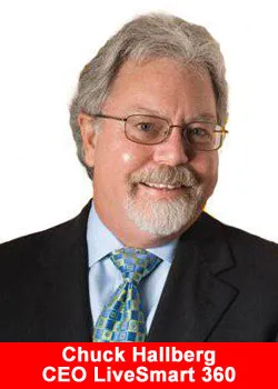 Chuck Hallberg, CEO, LiveSmart 360