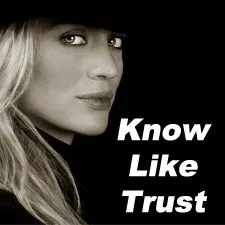 Know Like Trust