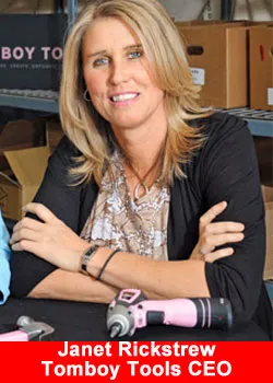 Janet Rickstrew,Tomboy Tools,CEO