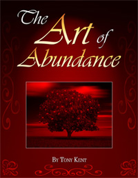 Tony Kent The Art Of Abundance Tony Kent The Art Of Abundance