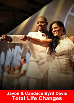 Total Life Changes, Javon & Candace Byrd Davis