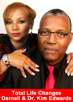 Total Life Changes, Global Directors, Darnell and Dr. Kim Edwards