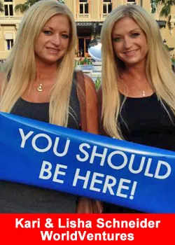 Kari e Lisha Schneider, WorldVentures