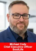 Michael Cody, Chief Executive Officer of SoulLife