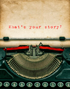 Typewriter displaying the phrase “What’s your story?” representing personal identity
