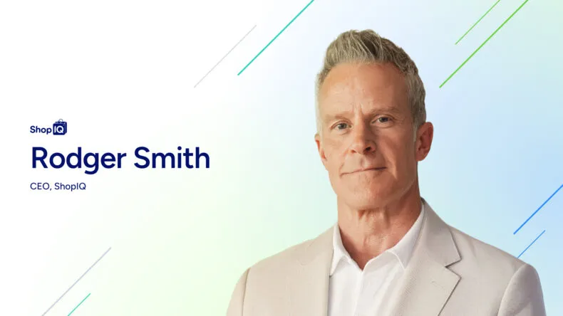 Rodger Smith Appointed CEO of ShopIQ